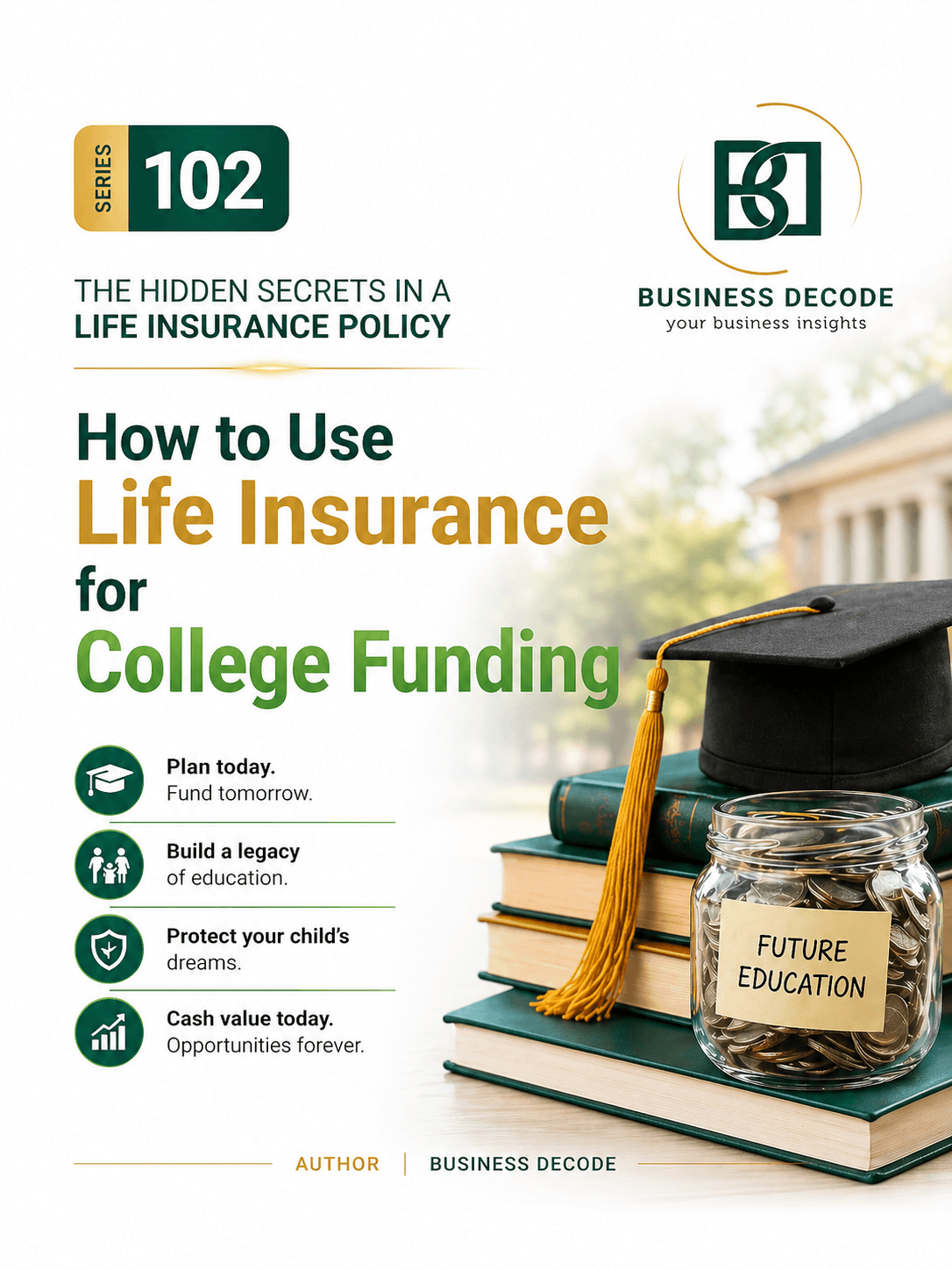 Series 102 cover: How to Use Life Insurance for College Funding